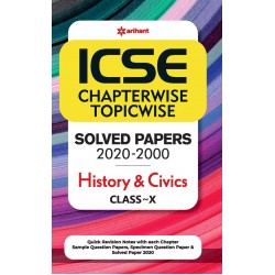 ICSE Chapter Wise Topic Wise Solved Papers History and